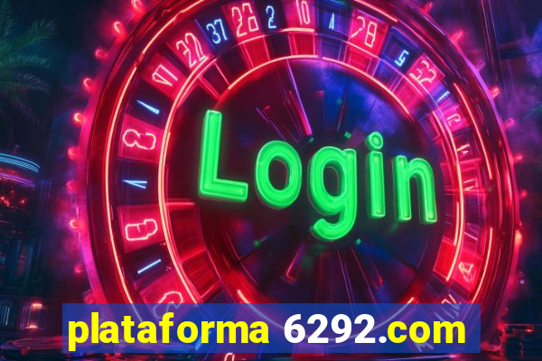 plataforma 6292.com